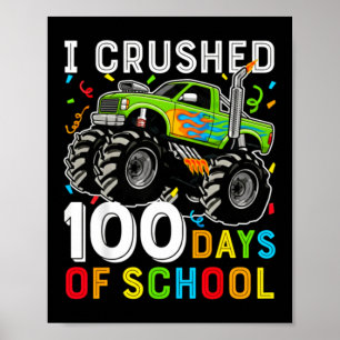 Crushed 100 Days Of School Truck Tee Kids 100th Poster
