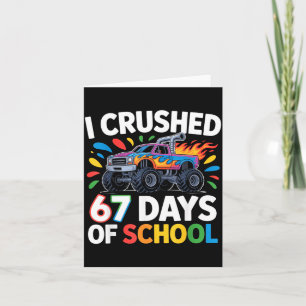 Crushed 67 Days Of School _ Monster Truck Kids Des Card