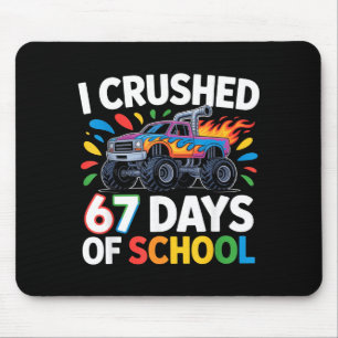 Crushed 67 Days Of School _ Monster Truck Kids Des Mouse Pad