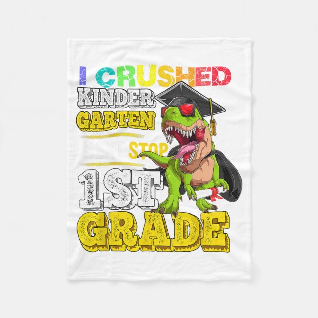 Crushed Kindergarten Next Stop 1st Grade Dinosaur  Fleece Blanket (Front)