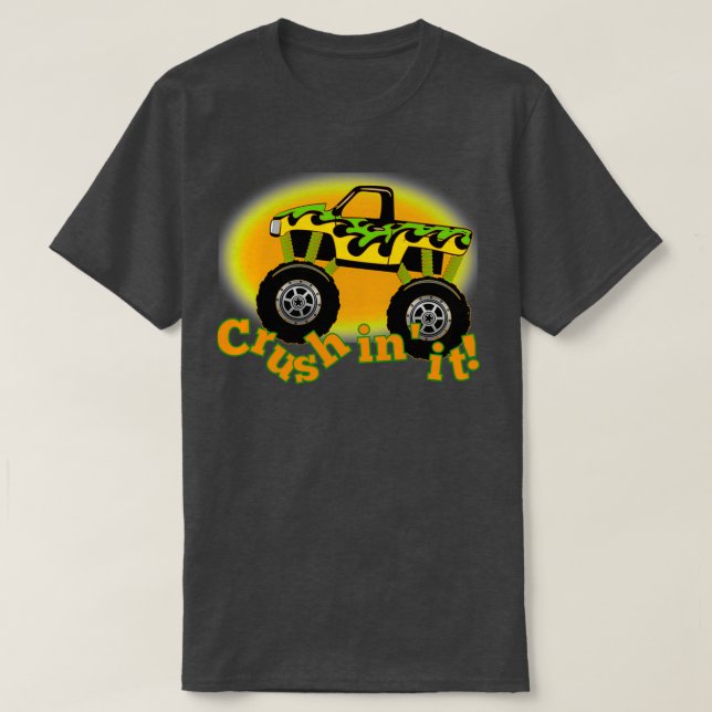 Crushin It Monster Truck T-Shirt (Design Front)
