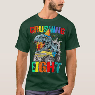 Crushing Eight Birthday Monster Truck Dinosaur  T-Shirt