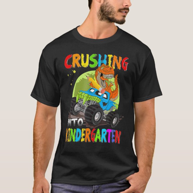 Crushing Into Kindergarten Monster Truck Dinosaur  T-Shirt (Front)