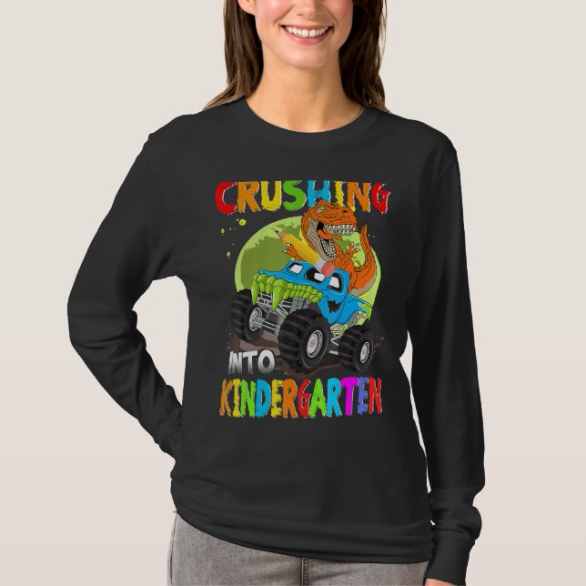 Crushing Into Kindergarten Monster Truck Dinosaur  T-Shirt (Front)