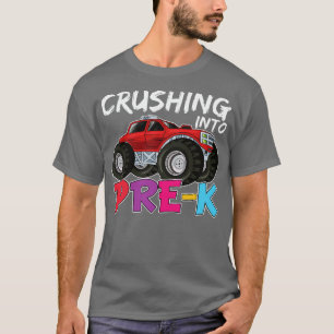 Crushing Into PreK Cool Monster Truck Pre Kinderga T-Shirt