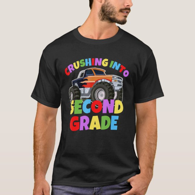 Crushing into Second Grade Monster Truck Back to S T-Shirt (Front)