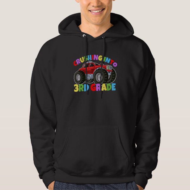 Crushing into Third Grade Monster Truck Back to Sc Hoodie (Front)