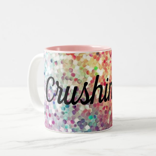 Crushing It Spangled Coffee Cup Gift Mug for Her (Front Left)