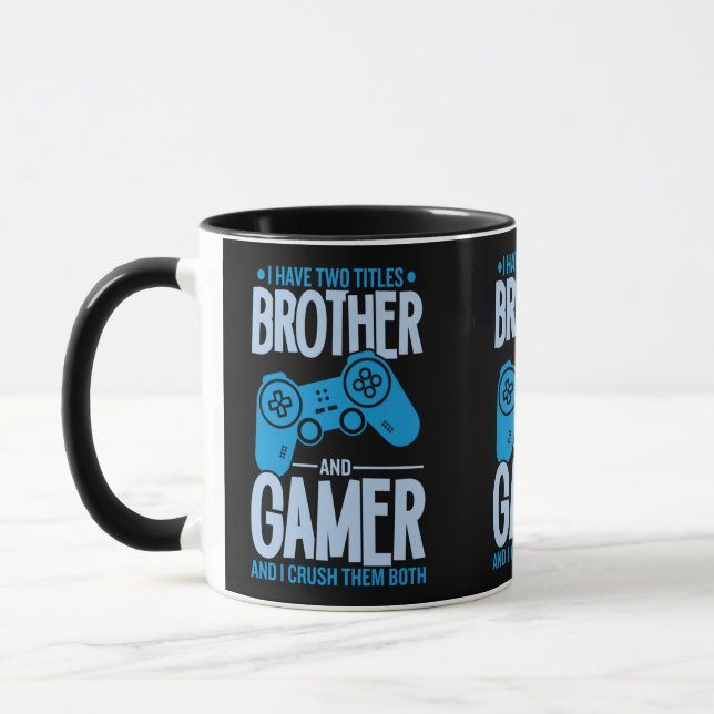 Crushing Two Titles Brother and Gamer Mug (Left)