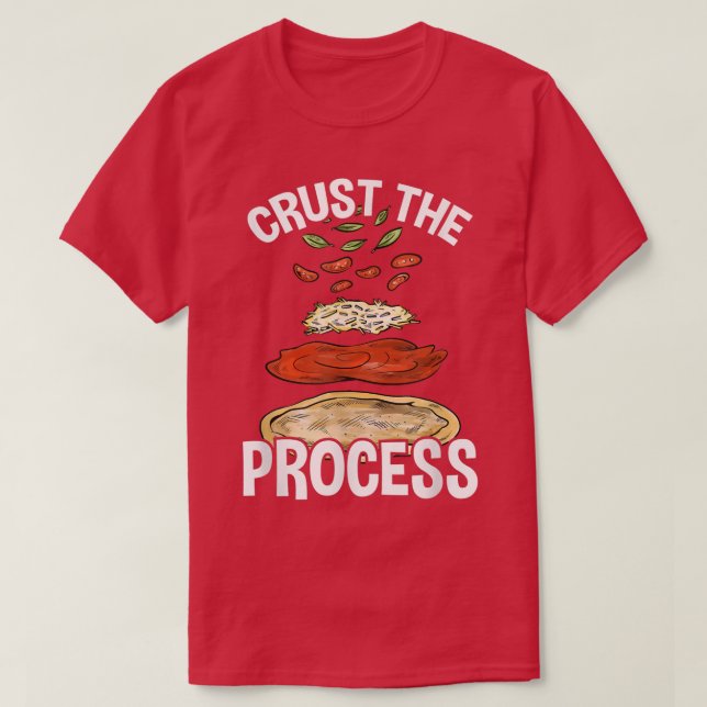 Crust The Process, Pizza Maker Pizzaiolo 330  T-Shirt (Design Front)