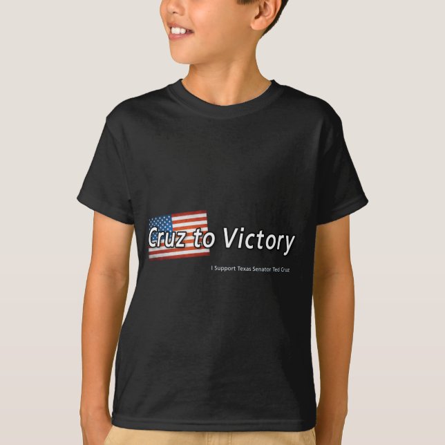 Cruz to Victory T-Shirt (Front)