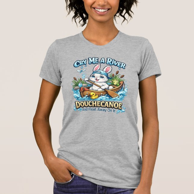 Cry Me A River Bunny T-Shirt (Front)