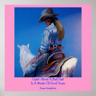 Cryin' About A Bad Past Is A Waste Of Good Tears Poster