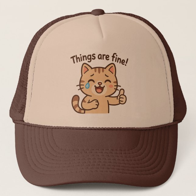 Crying Cat Sticker – “Things are fine!” Funny Cart Trucker Hat (Front)