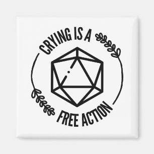 Crying is a Free Action Magnet