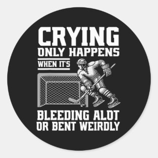 Crying Only Happens When It's Bleeding Alot Or Ben Classic Round Sticker