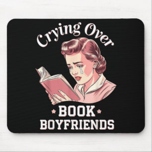 Crying Over Book Boyfriends Mouse Pad