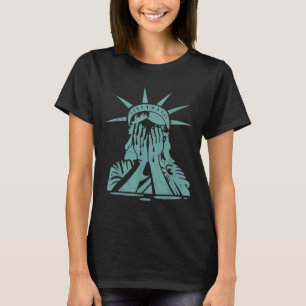 Crying Statue Of Liberty Protest T-Shirt