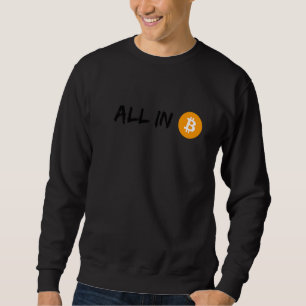 Crypto Bitcoin Blockchain Cryptocurrency Fun Sweatshirt