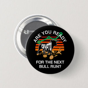 CRYPTO BULL RUN Are You Ready Bitcoin 6 Cm Round Badge