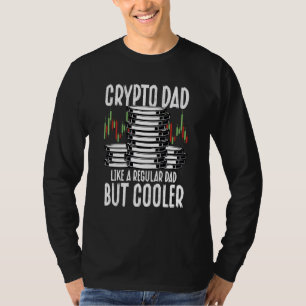 Crypto Dad Cryptocurrency Blockchain Trader Best D T-Shirt