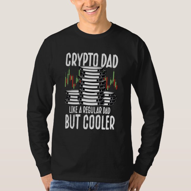 Crypto Dad Cryptocurrency Blockchain Trader Best D T-Shirt (Front)