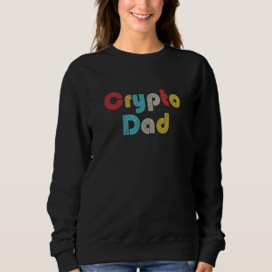 Crypto Dad Hodl Blockchain Cryptocurrency Sweatshirt