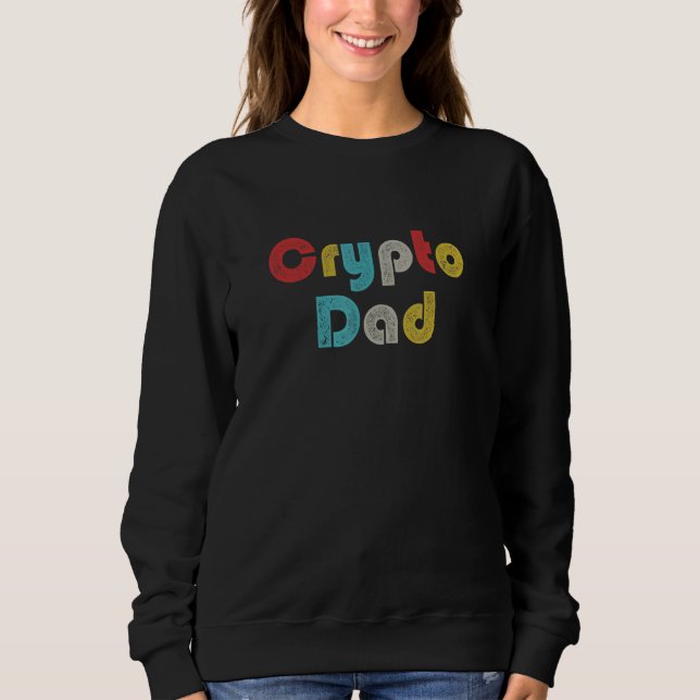 Crypto Dad Hodl Blockchain Cryptocurrency Sweatshirt (Front)