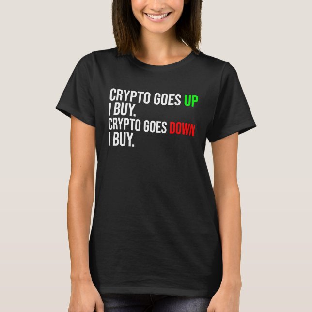 Crypto Goes Funny Bitcoin Cryptocurcy T-Shirt (Front)