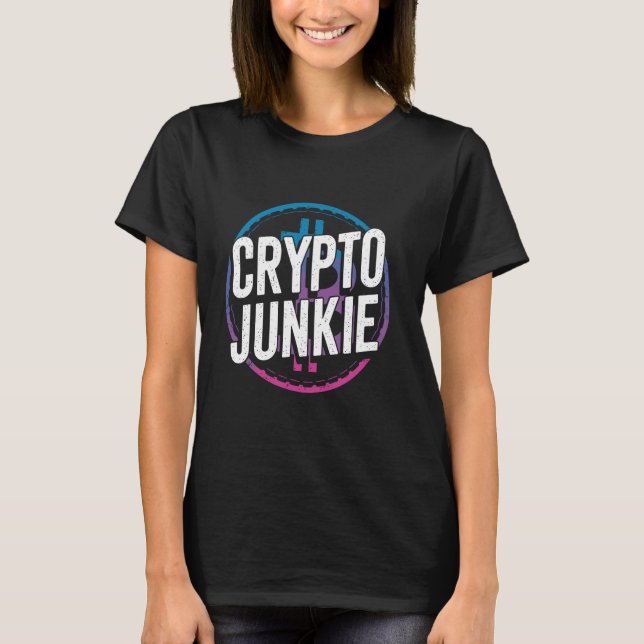 Crypto Junkie Cryptocurrency Lover T-Shirt (Front)