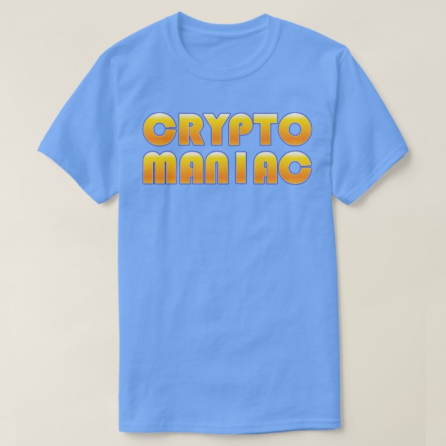 Crypto Maniac T-Shirt (Design Front)