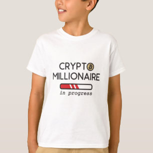 Crypto Millionaire in progress T-Shirt