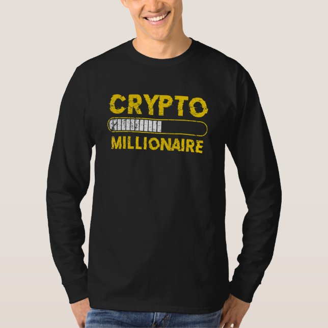 Crypto Millionaire Loading Bitcoin Ethereum T-Shirt (Front)