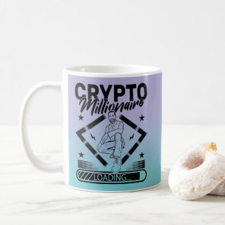 CRYPTO MILLIONAIRE LOADING - FUNNY CRYPTOCURRENCY COFFEE MUG
