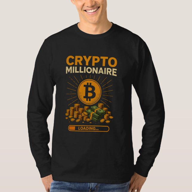Crypto Millionaire Loading Stack Cash Bitcoin Desi T-Shirt (Front)