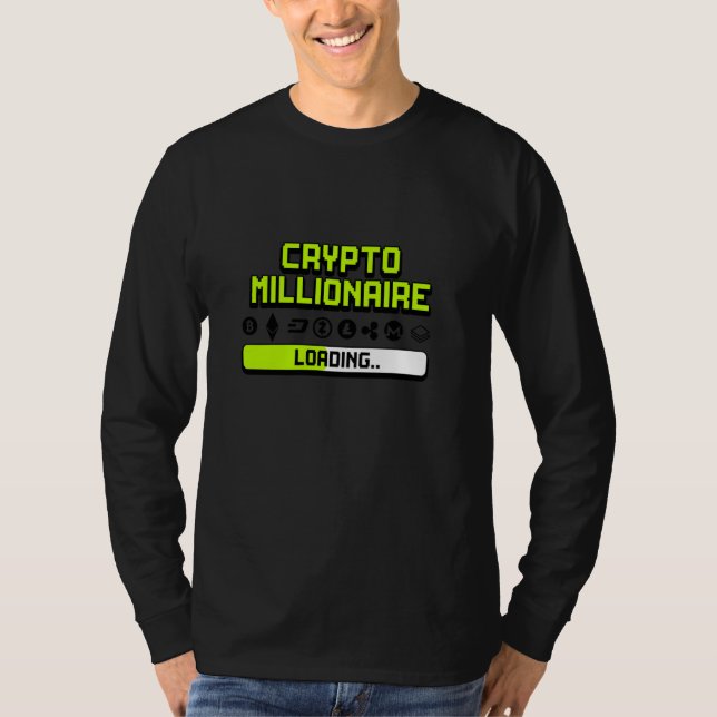 Crypto Millionaire Loading T-Shirt (Front)