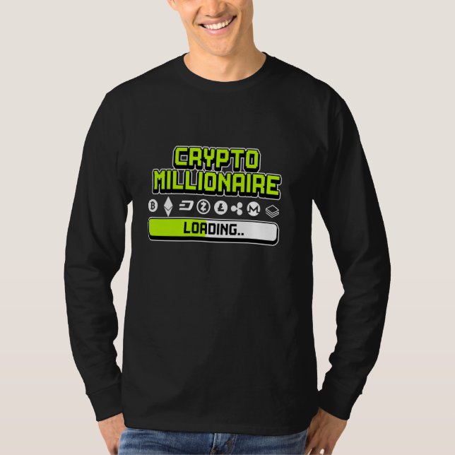 Crypto Millionaire Loading T-Shirt (Front)