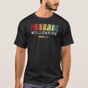 Crypto Millionaire Loading Vintage Bitcoin Ethereu T-Shirt