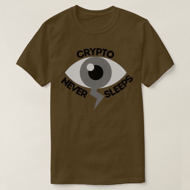 Crypto Never Sleeps 1 T-Shirt (Design Front)