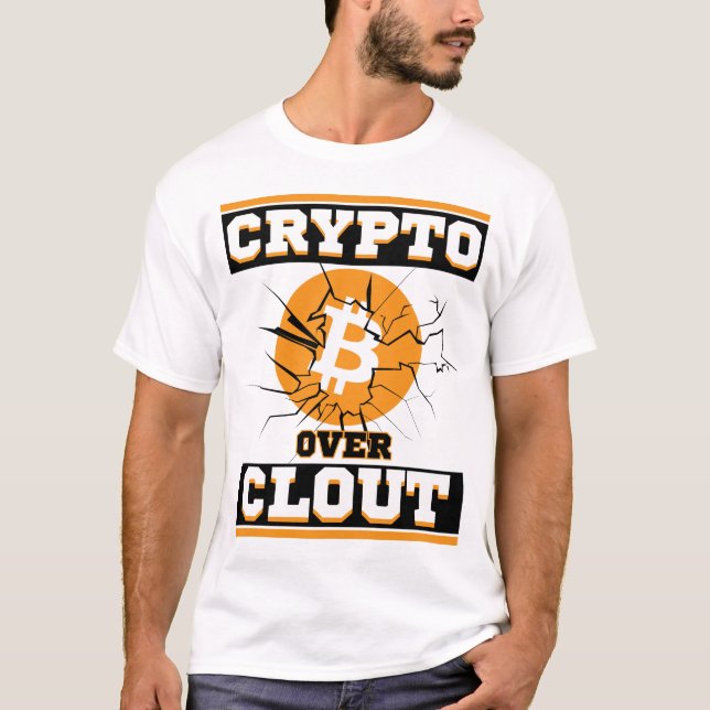 Crypto Over Clout™ Bitcoin Assets Over Algorithms T-Shirt (Front)