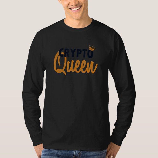 Crypto Queen Blockchains Crypto Cryptocurrency Bit T-Shirt (Front)