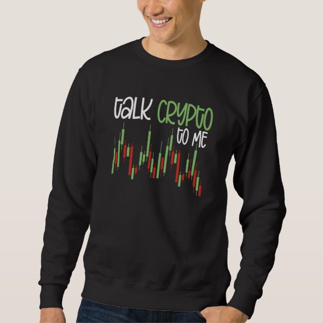 Crypto Trader Cryptocurrency Blockchain Hodl Candl Sweatshirt (Front)