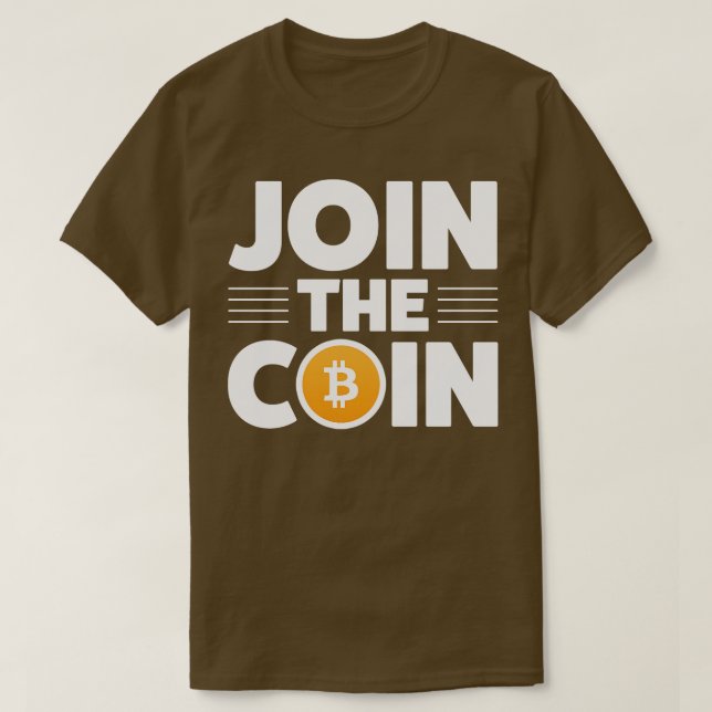 Cryptocurrency Crypto Bitcoin Funny Hodl Join The  T-Shirt (Design Front)