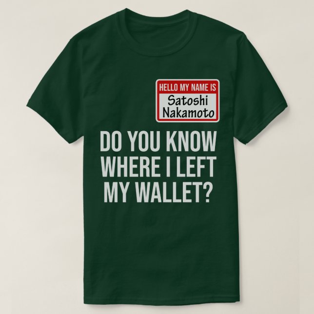 Cryptocurrency Crypto Bitcoin Funny Hodl Satoshi N T-Shirt (Design Front)