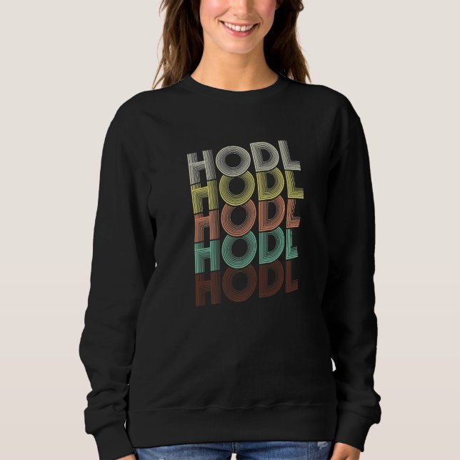 Cryptocurrency Hodl Bitcoin Btc Accessories Sweatshirt (Front)