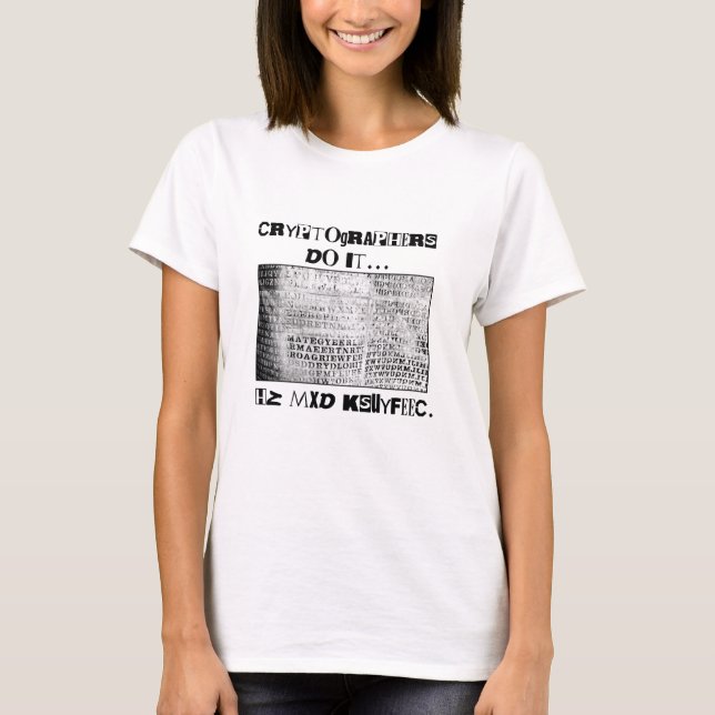 Cryptographers Do It... HZ MXD KSUYFEEC T-Shirt (Front)