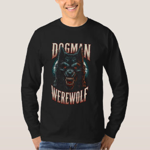 Cryptozoology Cryptid Dogman Werewolf Creature Fan T-Shirt