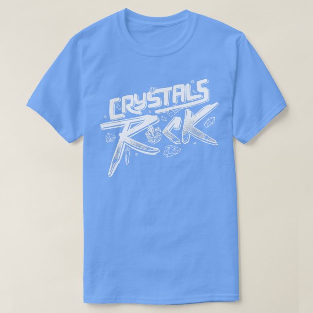 Crystals ROCK T-Shirt (Design Front)
