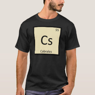 Cs - Cabrales Cheese Chemistry Periodic Table T-Shirt