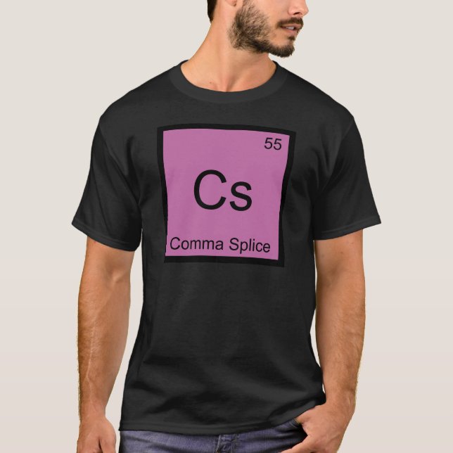 Cs - Comma Splice Chemistry Element Symbol Funny T T-Shirt (Front)